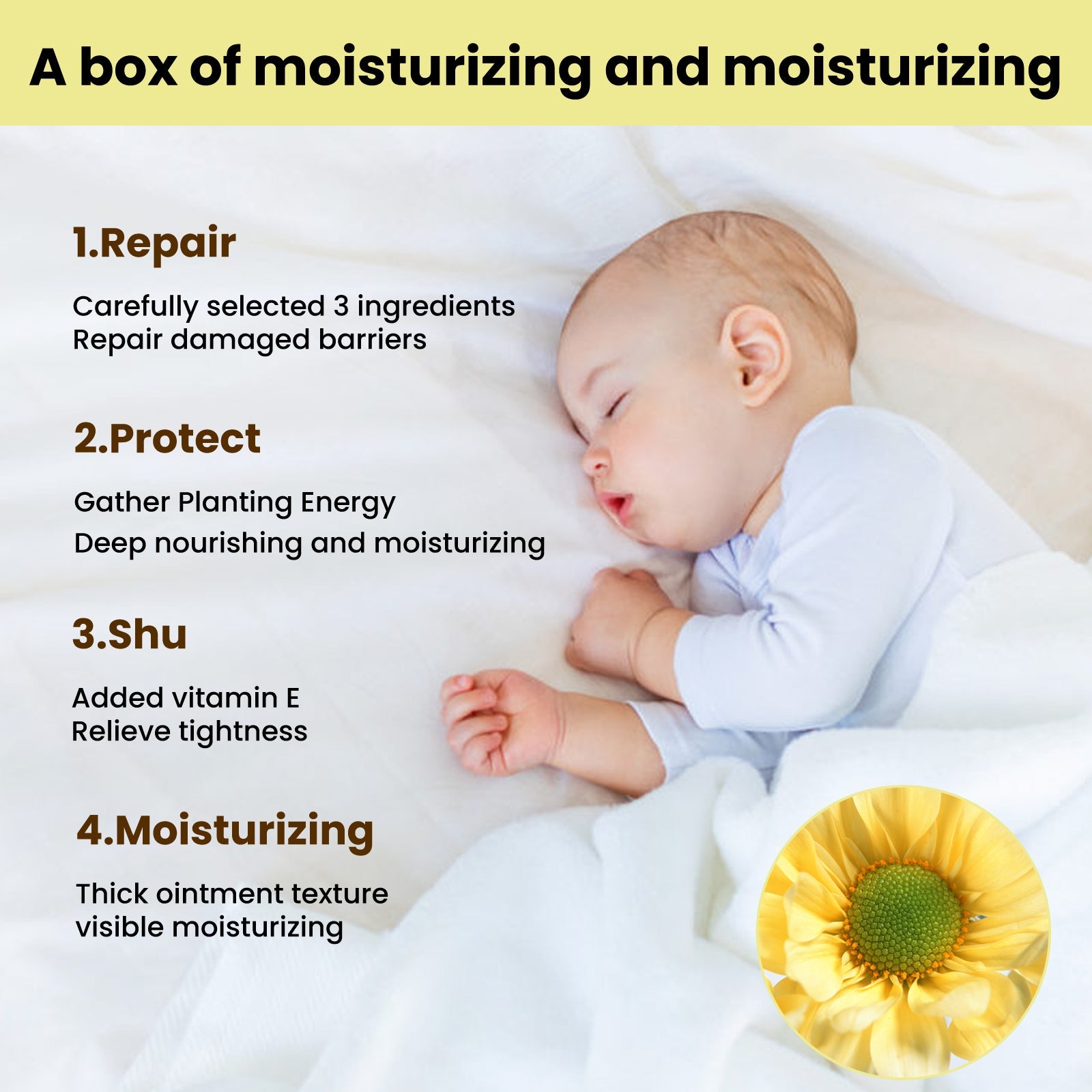 Lifestyle shot of sleeping baby with four benefit callouts: Repair (3 ingredients), Protect (planting energy), Shu (vitamin E), Moisturizing (thick texture). Yellow banner at top emphasizes 'moisturizing and moisturizing'