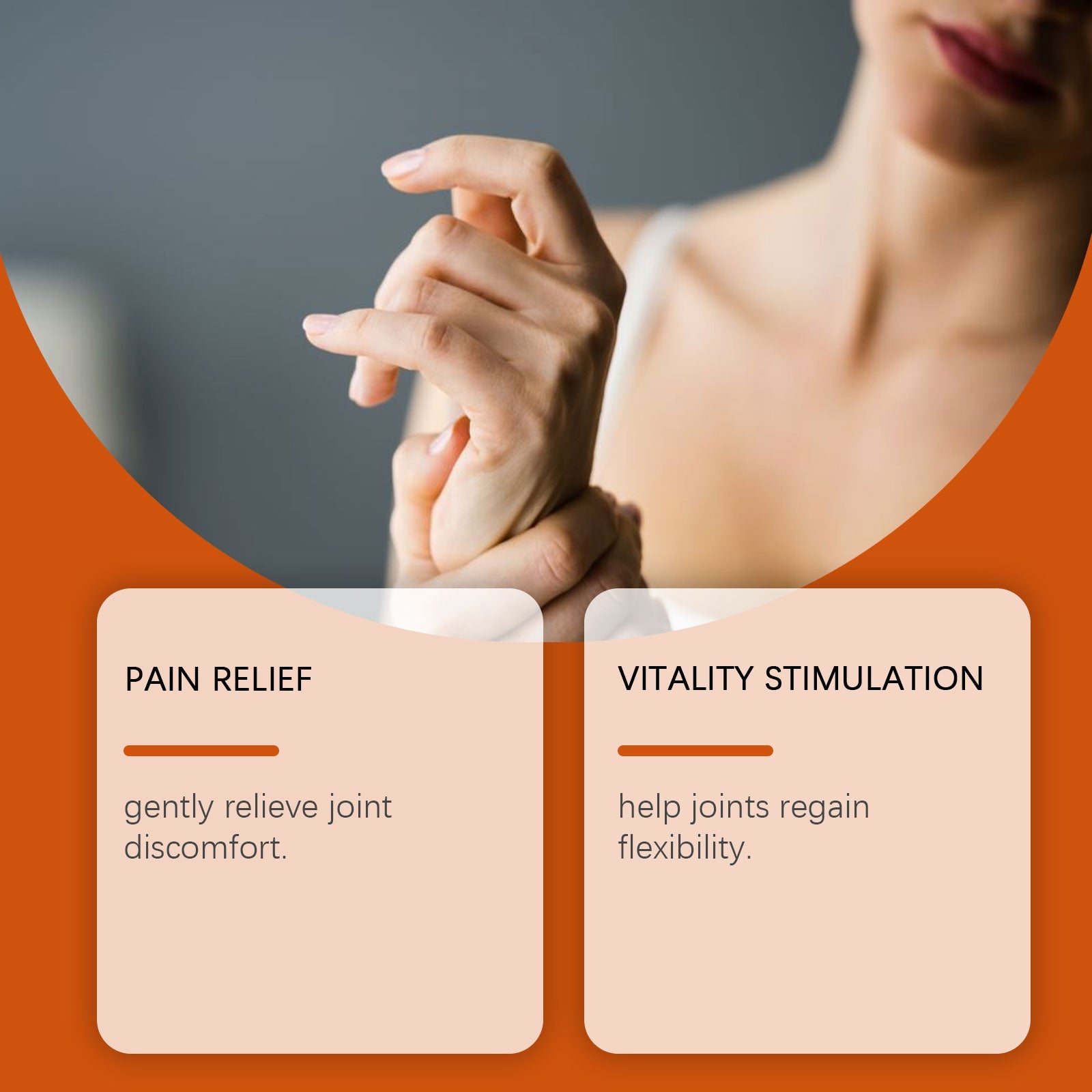 Woman holding wrist/hand with two benefit cards: Pain Relief and Vitality Stimulation