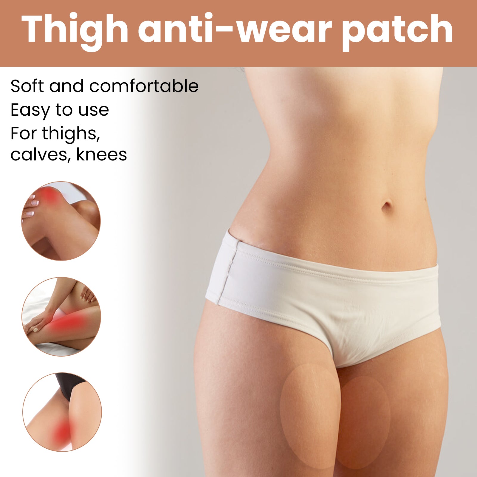 Large text headline 'Thigh anti-wear patch' with lifestyle image of woman in white underwear demonstrating product comfort and invisibility