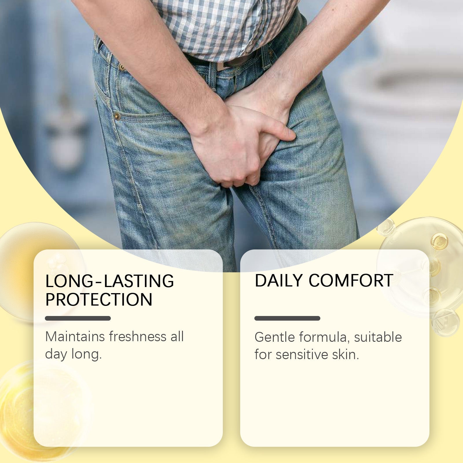 Man in jeans holding intimate area with text claims 'Long-lasting protection' and 'Daily comfort' with ingredient graphics