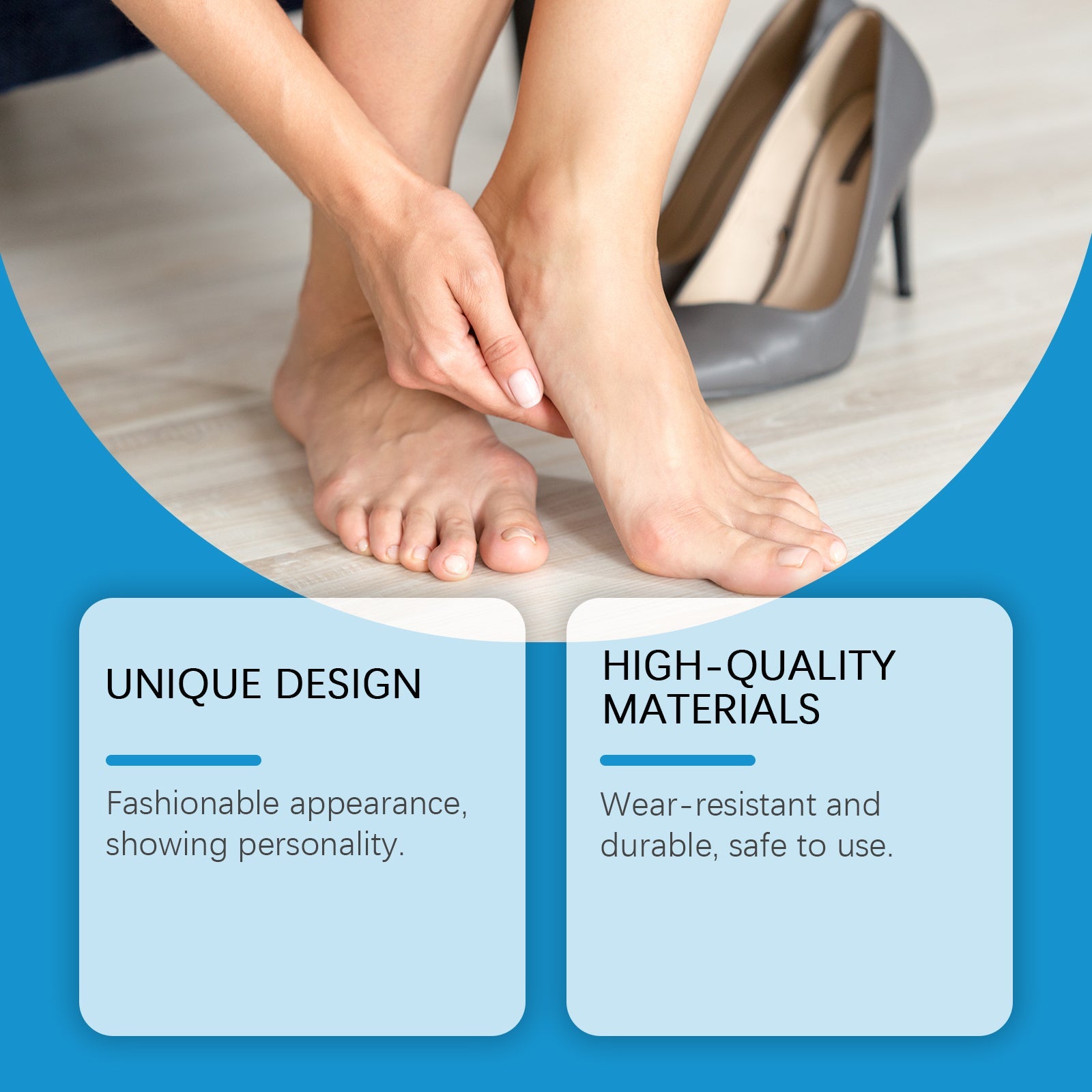 Close-up lifestyle shot of woman in heels with feet showing pain point, plus two feature callouts: unique design with fashionable appearance and high-quality materials that are wear-resistant and durable
