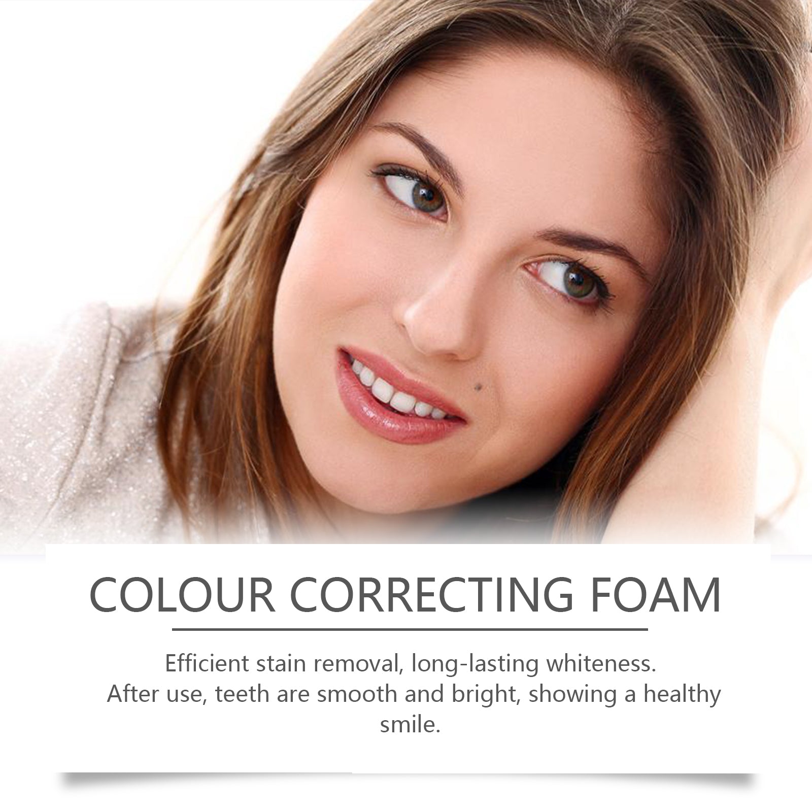 Woman's face showing bright white teeth with text 'COLOUR CORRECTING FOAM - Efficient stain removal, long-lasting whiteness'