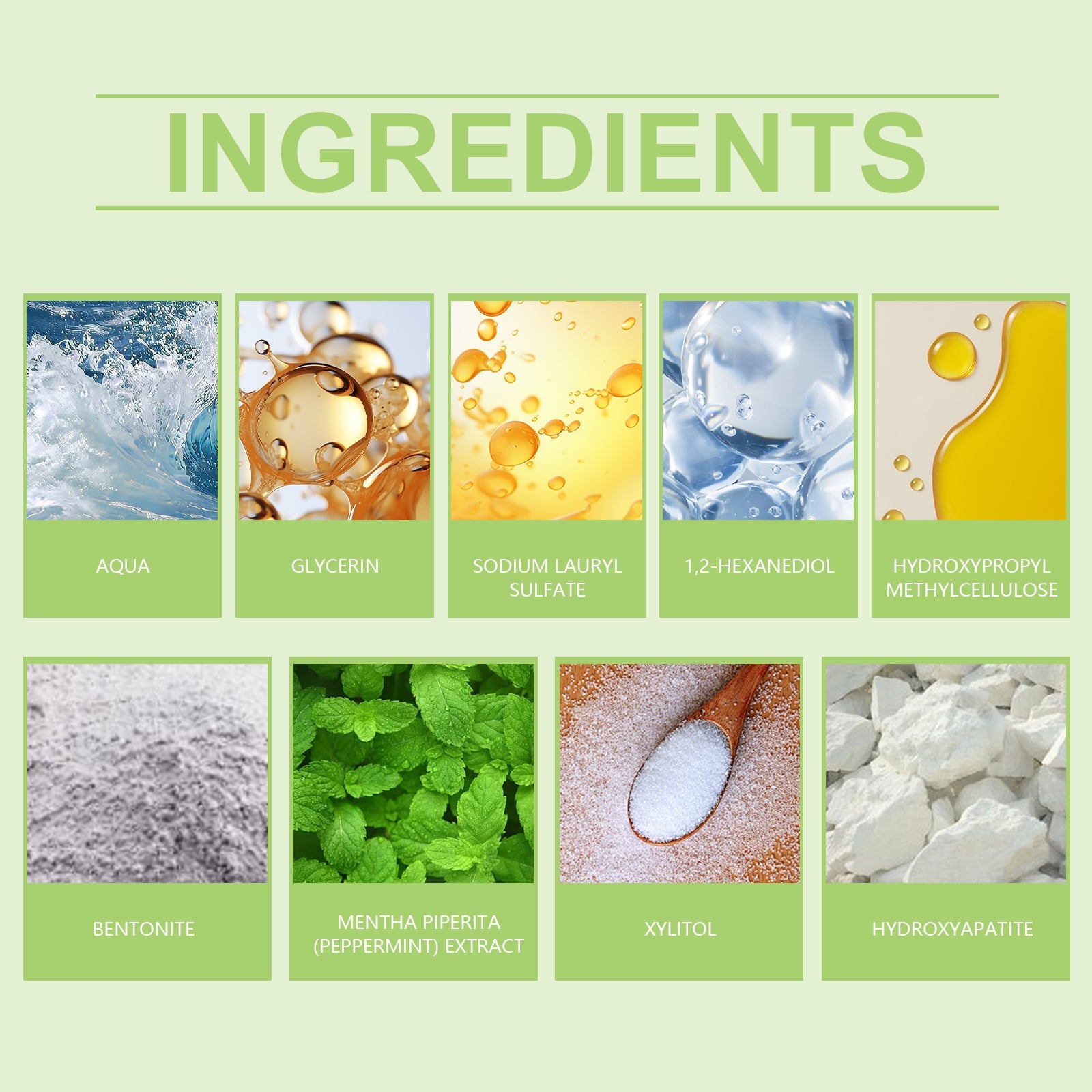 Grid display of 9 key ingredients with photographic representations: aqua wave, glycerin droplets, sodium lauryl sulfate, hexanediol, methylcellulose, bentonite powder, peppermint leaves, xylitol crystals, and hydroxyapatite
