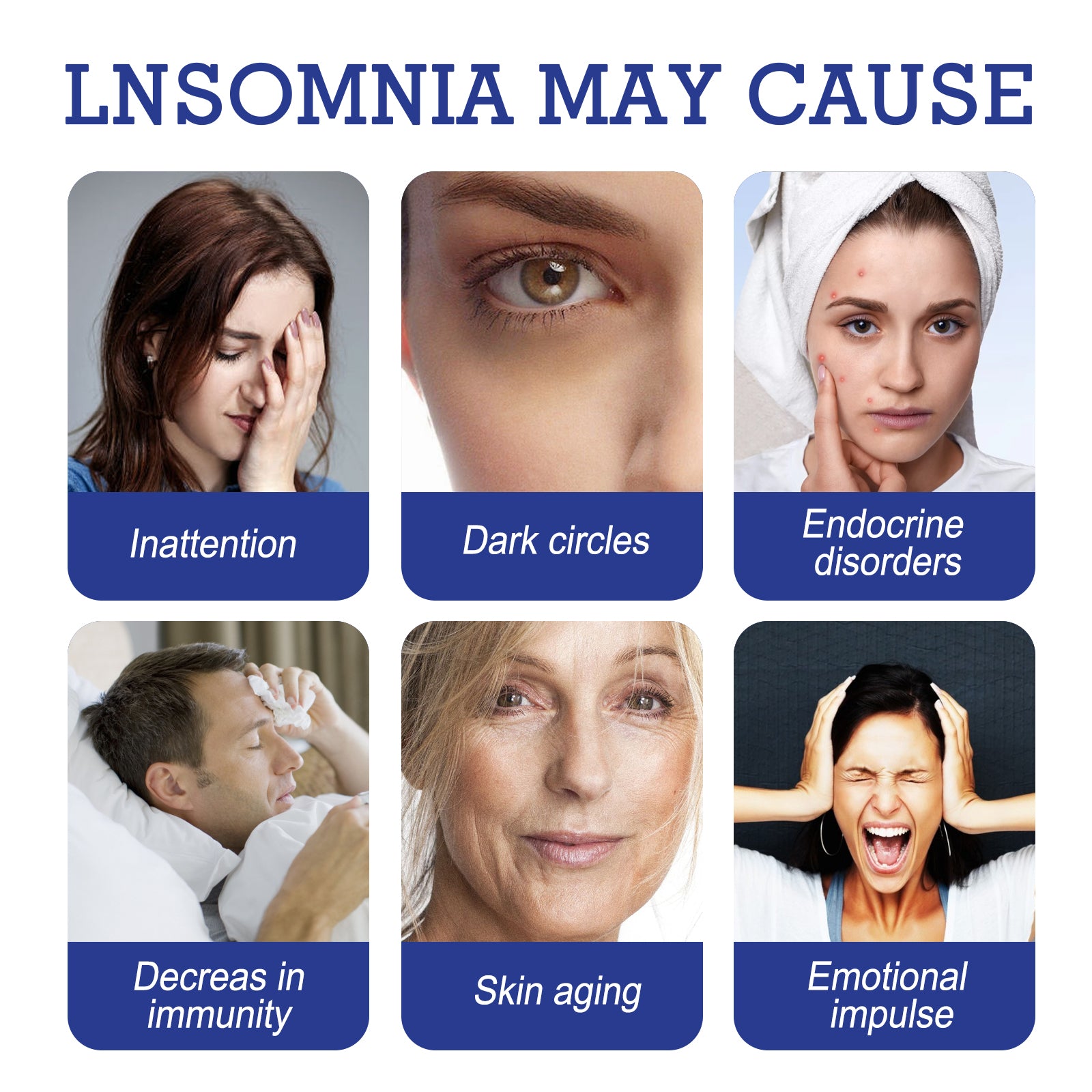 Grid of six images showing insomnia symptoms (inattention, dark circles, endocrine disorders, decreased immunity, skin aging, emotional distress) with blue label text