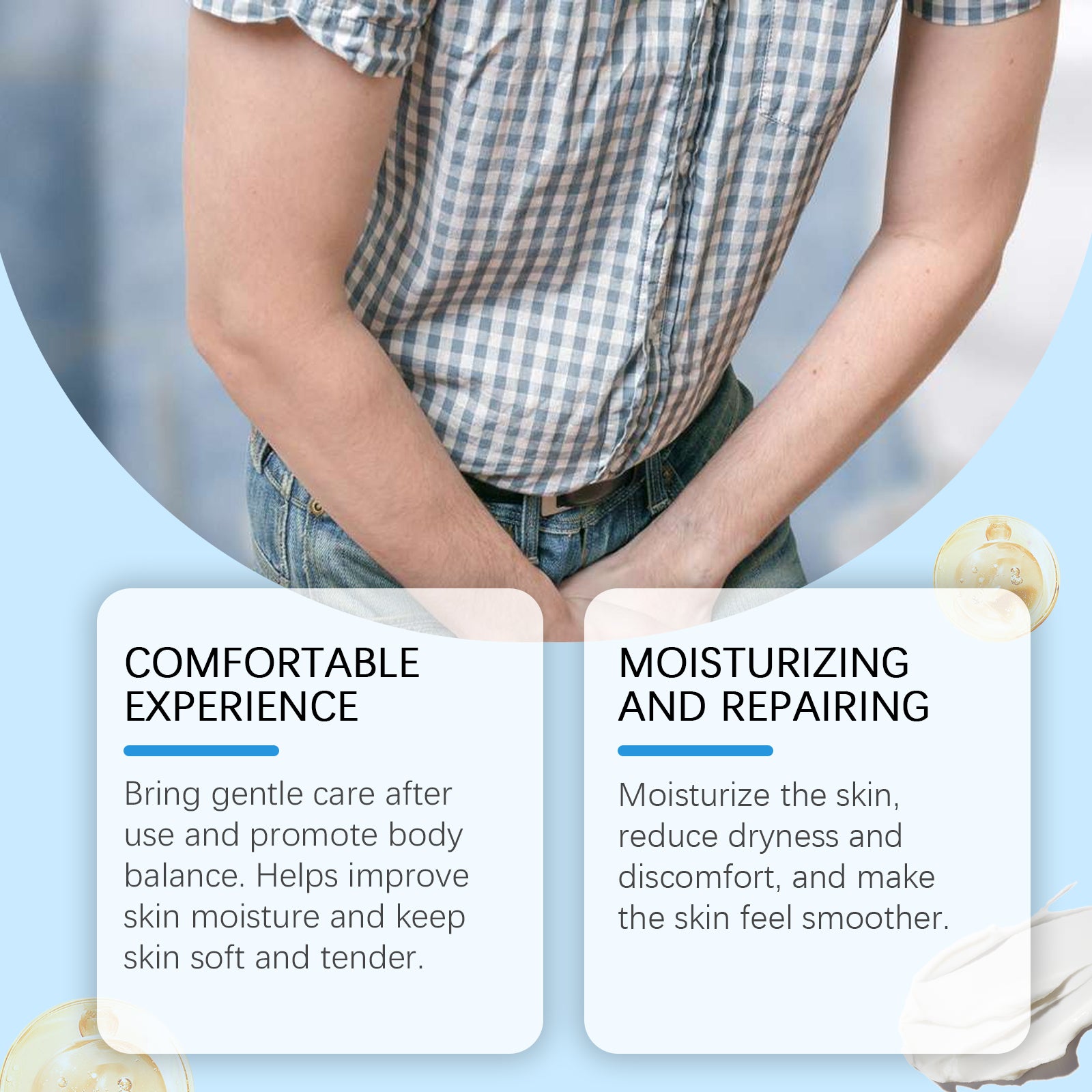 Man in checkered shirt with hands positioned at groin area; two benefit cards highlighting 'COMFORTABLE EXPERIENCE' and 'MOISTURIZING AND REPAIRING' with descriptive text