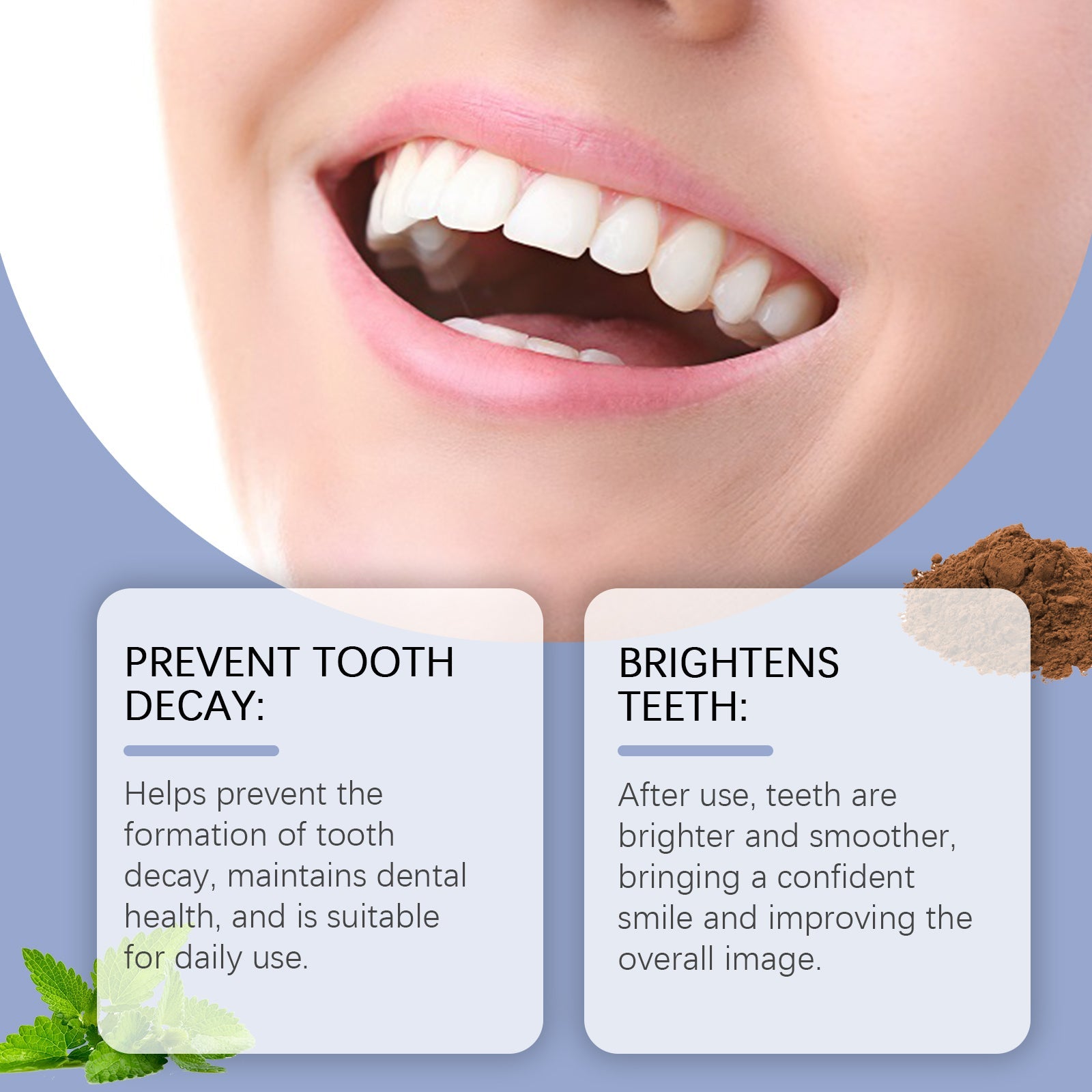 Tooth close-up with text callouts: 'PREVENT TOOTH DECAY' and 'BRIGHTENS TEETH' with ingredient visuals (mint, powder) against blue background