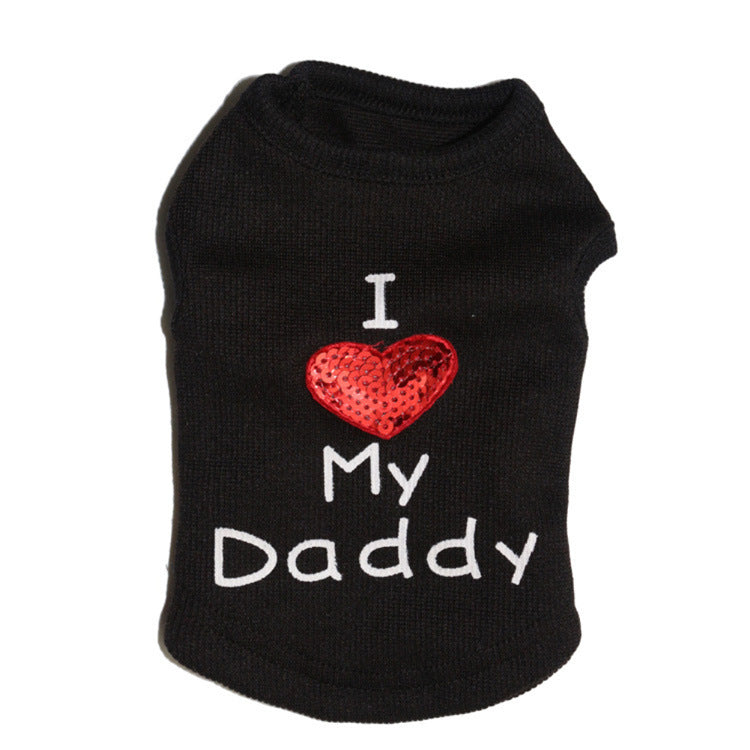 Pet T-Shirt With I Love My Daddy Message and Heart